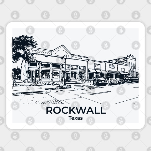 Rockwall - Texas Magnet by Lakeric